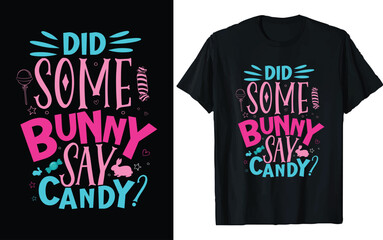 Obraz premium Easter Day T-shirt Design Vector Graphics. Easter typography t-shirt apparel, spring holiday. Easter Funny Quotes t-shirt for kid’s men, women. Poster, and gift.