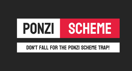 Ponzi Scheme: Fraudulent investment scheme.