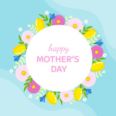 Vector frame happy mother's day greeting card template. Spring holiday poster with tulips and flowers on blue background. Horizontal backdrop invitation, flyer, brochure for event