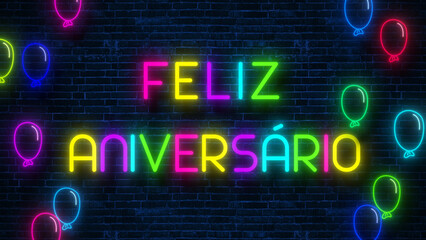 loop neon happy birthday text in Portuguese and balloons on brick wall background wallpaper, colorful balloons flying, party and celebration concept - obrazy, fototapety, plakaty