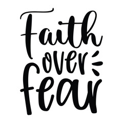 Faith over fear