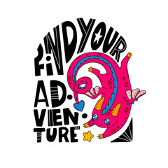 Childish illustration with a cute baby dragon and a phrase find your adventure. Design of children's clothing and typography. Symbol of the Chinese year of the dragon 2024.  Vector illustration.