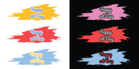 HAPPY ART DAY tshirt vector illustration