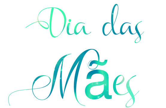 Dia das Mães - mother's Day  quote  Portuguese - Green color  - with a transparent background   ideal for Mother's Day, image, poster, placard, banner, postcard, ticket.  png	