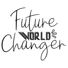 future world changer