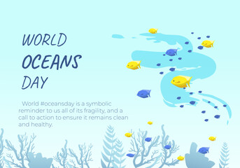 Day of Water and World Oceans Day, vector art. Global celebrate dedicated to protect and conserve oceans, problem of plastic water pollution, ecosystem, ecology of planet. 
