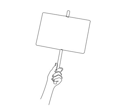 Continuous one line drawing of hand holding empty sign board. Hand holds plank, activism, campaign, announcement concept line art vector illustration.