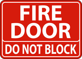 Fire Door Do Not Block Sign On White Background