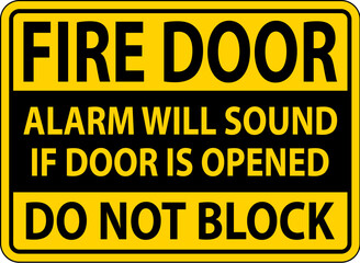 Fire Door Alarm Will Sound If Opened Sign