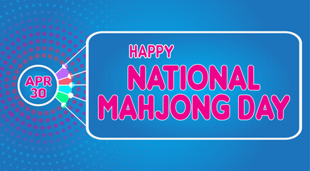 Happy National Mahjong Day, April 30. Calendar of April Retro Text Effect, Vector design
