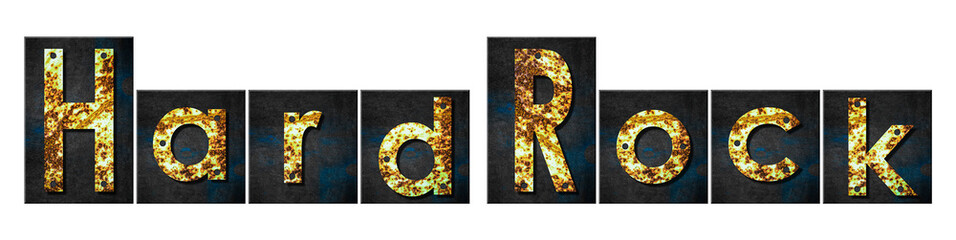 Hard Rock. Words made from rusty iron letters. Isolated on white background. Direction in music....