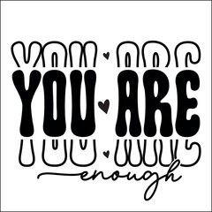 You are enough Svg

