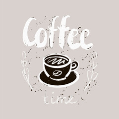 Vector poster with phrase decor elements. Typography card, image with lettering. Design for t-shirt and prints. It's coffee time.