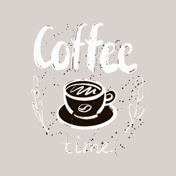 Vector poster with phrase decor elements. Typography card, image with lettering. Design for t-shirt and prints. It's coffee time.