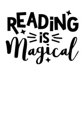 Reading is magical. Quote. Isolated on transparent background.