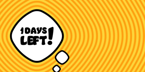 Speech bubble with 1 days left text. Boom retro comic style. Pop art style. Vector line icon for Business and Advertising