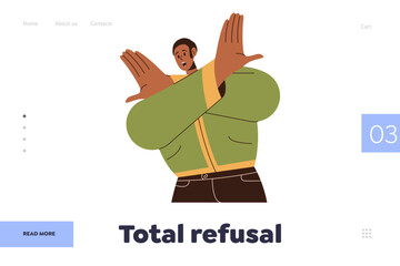 Total refusal landing page design template with man shouting and showing negative gesture