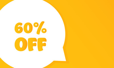 60 percent off. Speech bubble with 60 percent off text. 2d illustration. Flat style. Vector line icon for Business and Advertising