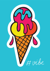 Hand drawn neon colored ice cream cone, sticker or poster, isolated vector illustration