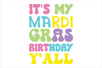 it's my mardi gras birthday y'all