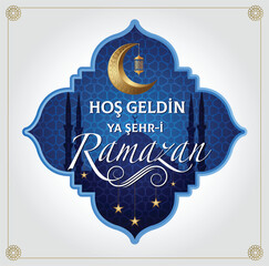 ramazan bayrami, ramadan kareem. welcome ramadan greeting card vector illustration (turkish: hos geldin ramazan) Hoşgeldin Ya Şehri Ramazan Have a blessed Ramadan. Moon Vector.