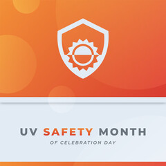 UV Safety Month Celebration Vector Design Illustration for Background, Poster, Banner, Advertising, Greeting Card