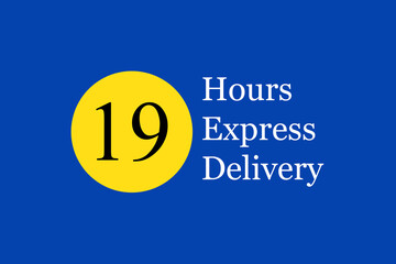 Express delivery text on navy blue background. Fast shipping icon template with 19 hours number in yellow circle. For logo, sticker and label. Express delivery shipping. Fast delivery concept, vector