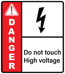 Do not touch high voltage.Sign danger