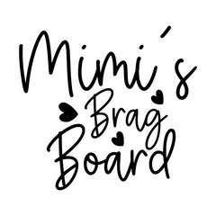 Mimi's Brag Board