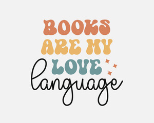Books are my love language quote retro colorful typographic art on a white background