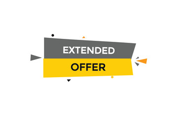 extended offer vectors.sign label bubble speech extended offer 
