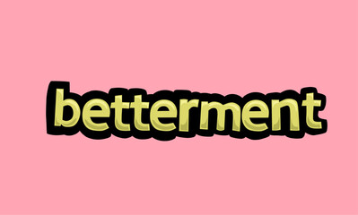 betterment writing vector design on a pink background