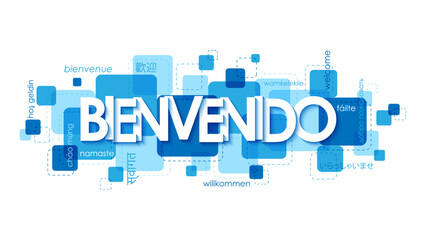 BIENVENIDO (WELCOME in Spanish) banner with translations into various languages