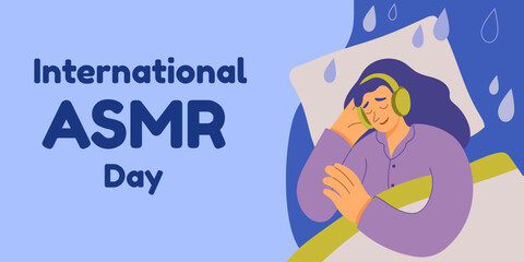 International ASMR day. Woman wearing headphones falls asleep to the relaxing sounds of rain. Concept of using AMR content for calm down. Flat vecror template for card, banner, poster.