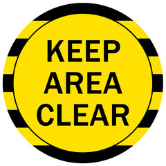 Keep aisle clear warning sign and labels keep area clear