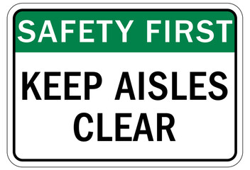Keep aisle clear warning sign and labels