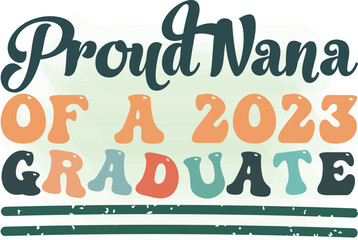 proud nana of a 2023 graduate