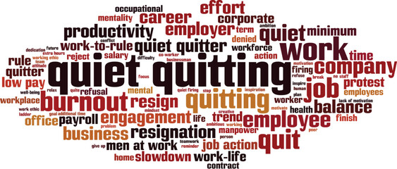 Quiet quitting word cloud concept. Collage made of words about quiet quitting. Vector illustration