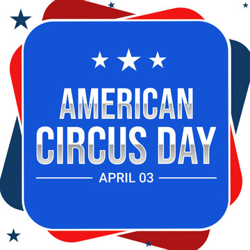 American Circus Day background with colorful shapes and typography. Circus Day in America concept backdrop in patriotic colors with stars