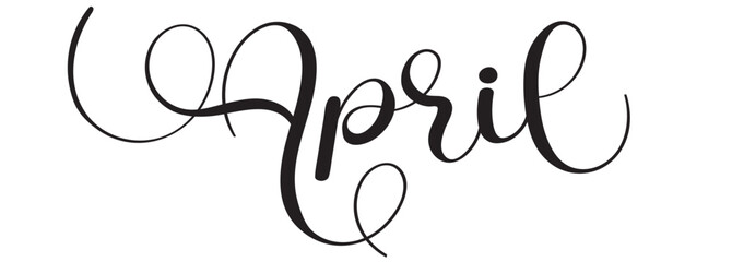 Hello April APRIL Month vector text hand lettering with ornaments. Illustration APRIL