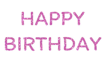 Pink glitter text of Happy Birthday on the transparent background. Design for decorating, background, wallpaper, illustration.