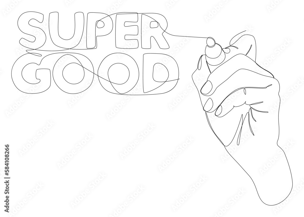 Poster one continuous line of super good text written with a pencil, felt tip pen. thin line illustration v
