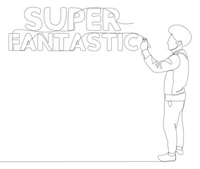 One continuous line of Man pointing with finger at Super Fantastic word. Thin Line Illustration vector concept. Contour Drawing Creative ideas.