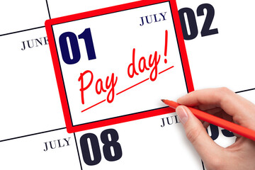 Hand writing text PAY DATE on calendar date July 1 and underline it. Payment due date