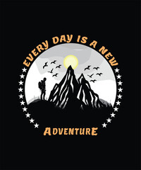 EVERY DAY IS A ADVENTURE T-SHIRT DESIGN