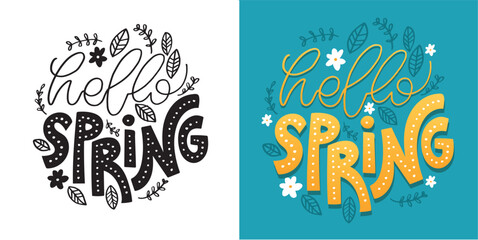 Hello Spring. Motivation cute hand drawn doodle lettering postcard. T-shirt design, mug print.