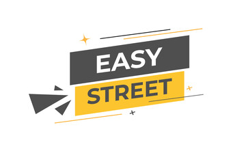 Easy Street Button. Speech Bubble, Banner Label Easy Street
