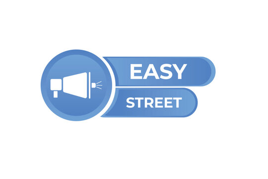 Easy Street Button. Speech Bubble, Banner Label Easy Street