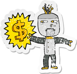 Obraz na płótnie Canvas retro distressed sticker of a cartoon robot with money symbol