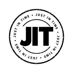 JIT Just in time - inventory management method in which goods are received from suppliers only as they are needed, acronym text stamp